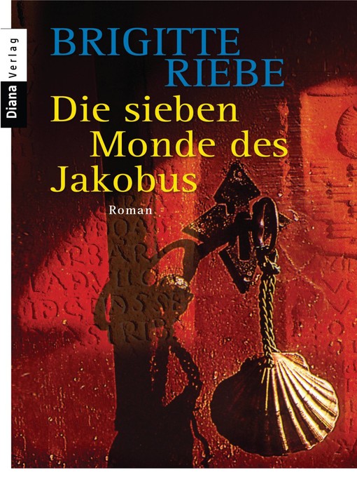 Title details for Die sieben Monde des Jakobus by Brigitte Riebe - Available